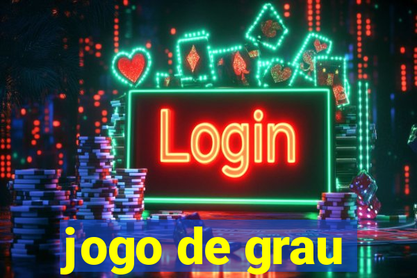 jogo de grau